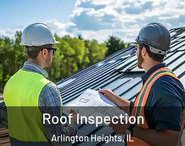  Roof Inspection Arlington Heights, IL