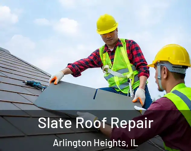  Slate Roof Repair Arlington Heights, IL