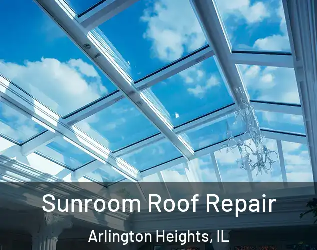  Sunroom Roof Repair Arlington Heights, IL